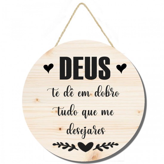 Placa decorativa Deus te de em dobro PL256