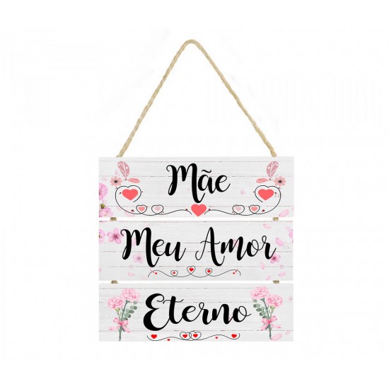 Placa decorativa frase Mãe meu amor eterno PL150