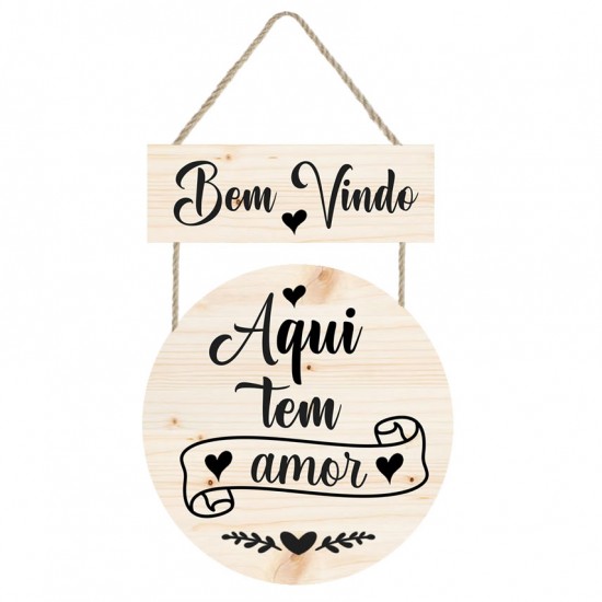 Placa decorativa Bem Vindo aqui tem amor PL297