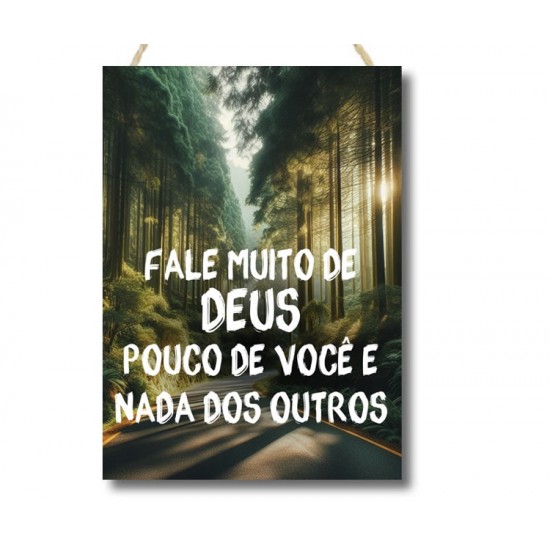 Placa decorativa Fale muito de Deus PL301