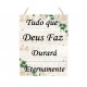 Placa decorativa Tudo que Deus faz durará eternamente PL104