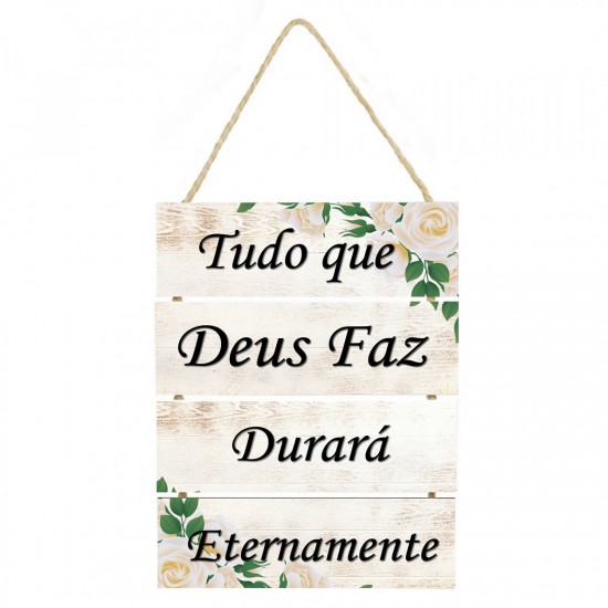 Placa decorativa Tudo que Deus faz durará eternamente PL104