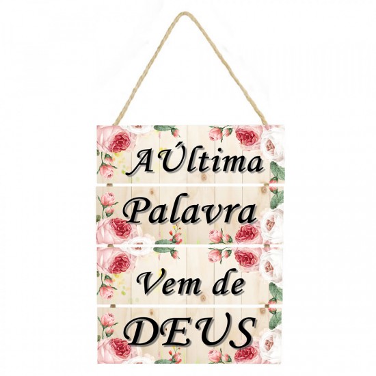 Plaquinha decorativa a ultima palavra vem de Deus cod 43