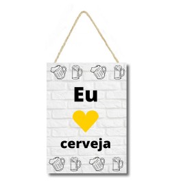 Placa decorativa mdf com corda eu amo cerveja cod 24