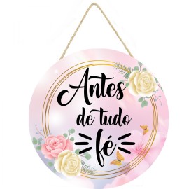 Placa decorativa com frase Antes de tudo F 057