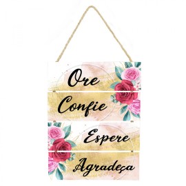 Placa decorativa Ore, confie, espere, agradea PL090