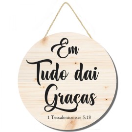 Placa decorativa redonda Em tudo dai Gras cod 211