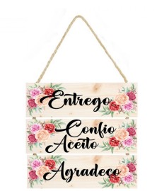 Placa decorativa Entrego, confio aceito agradeo cod 026