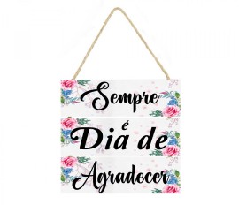 Placa decorativa com corda Sempre e dia de agradecer 031