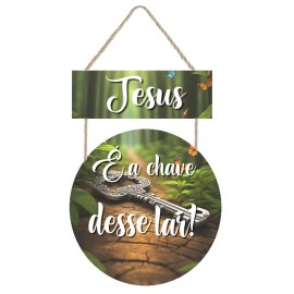 Placa decorativa Jesus  a chave desse lar PL276