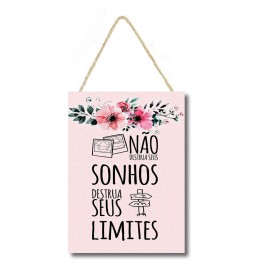 Placa decorativa No destrua seus sonhos PL097